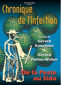 Chronique de l'infection - De la peste au Sida - DVD