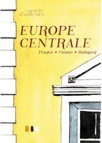 Carnets d'ailleurs - Europe Centrale : Prague, Vienne, Budapest - DVD