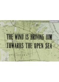The Wind is Driving Him Towards the Open Sea - DVD