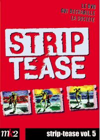 Strip-tease, le magazine qui déshabille la société - Vol. 5 - DVD