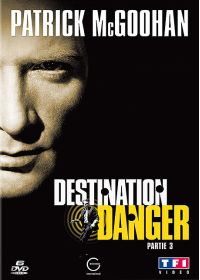 Destination danger - Partie 3 - DVD