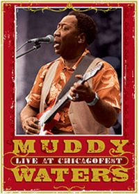 Muddy Waters : Live at ChicagoFest - DVD