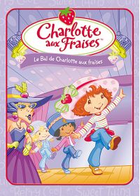 Charlotte aux Fraises : Le Bal de Charlotte aux Fraises - DVD