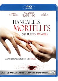 Fiançailles mortelles (Ma fille en danger) - Blu-ray