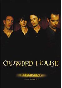 Crowded House - Dreaming - The Videos - DVD