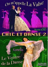 Chic et danse - Vol. 2 : On m'appelle La Valse + Le Ventre de la Danse - DVD