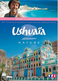 Ushuaïa - Parfums de l'Arabie heureuse - DVD
