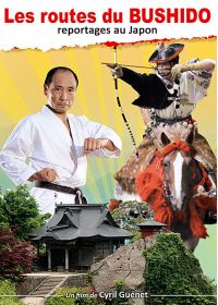 Les Routes du Bushido : reportages au Jpaon - DVD