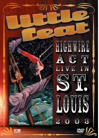 Little Feat - Highwire Act Live In St. Louis - DVD