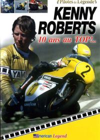 Pilotes de légende : Kenny Robert 10 ans au top !.. - DVD