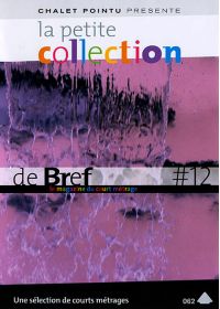 La Petite collection de brefs - Le magazine du court-métrage - Vol. 12 - DVD