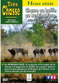 Très chasse - Chasse au buffle au Burkina Faso, pays des hommes intègres - DVD
