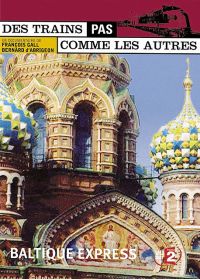 Des trains pas comme les autres - Baltique Express : Estonie, Lettonie, Lituanie - DVD