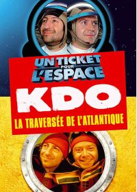 Un Ticket pour l'espace + KDO - La traversée de l'Atlantique en solitaire à 2 - DVD