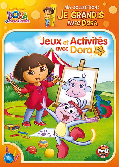 Dora l'exploratrice - Ma collection : Je grandis avec Dora - Jeux et activités avec Dora - DVD
