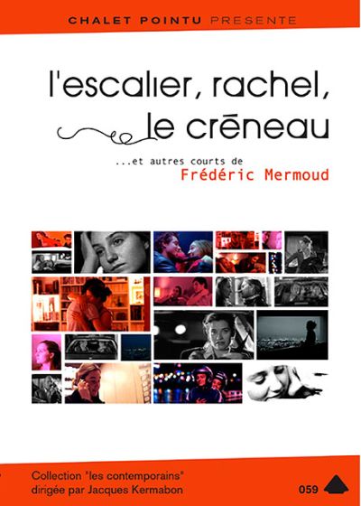 L'Escalier, Rachel, le créneau... et autres courts de Frédéric Mermoud - DVD
