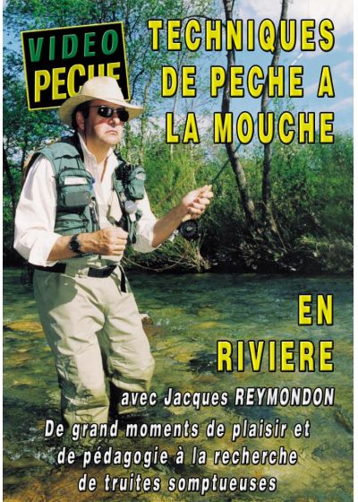 Techniques de pêche à la mouche en rivière avec Jacques Reymondon et Guilin Cazalis - DVD