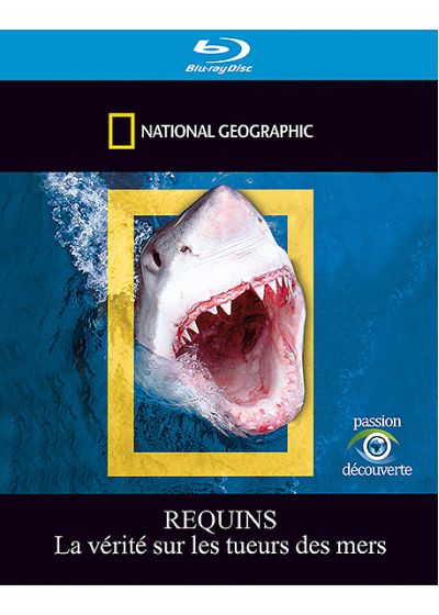 National Geographic - Requins - La vérité sur les tueurs des mers - Blu-ray