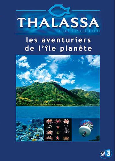 Thalassa - Les aventuriers de l'île planète - DVD