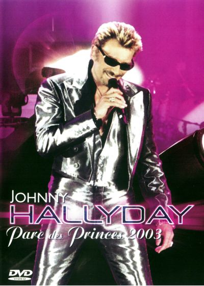 Johnny Hallyday - Parc des Princes 2003 (Édition Simple) - DVD