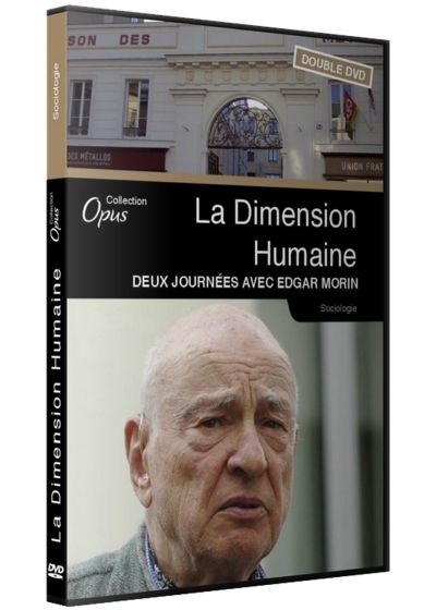 La Dimension humaine : deux journées avec Edgar Morin - DVD