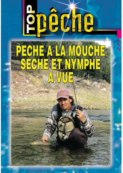 Top pêche - Pêche à la mouche sèche et nymphe à vue - DVD