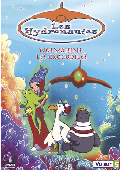 Les Hydronautes - Vol. 4 : Nos voisins les crocodiles - DVD