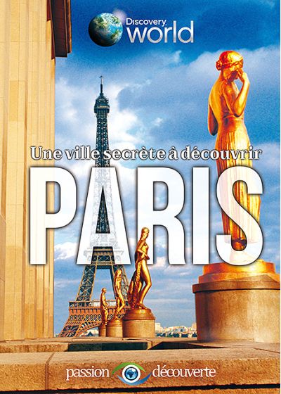 Discovery World - Paris, une ville secrète à découvrir - DVD