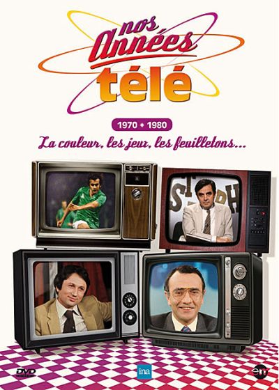 Nos années télé - Vol. 3 : 1970-1980 : La couleur, les jeux, les feuilletons... - DVD