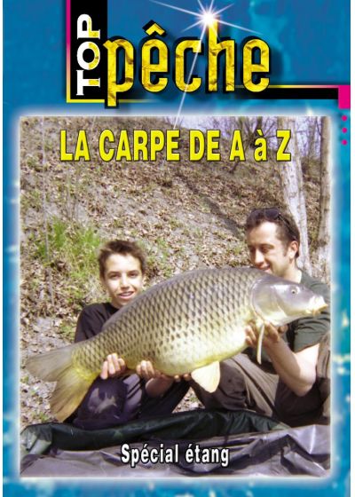 Top pêche - La carpe de A à Z : spécial étang - DVD