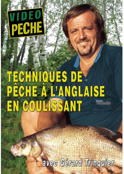 Techniques de pêche à l'anglaise en coulissant avec Gérard Trinquier - DVD