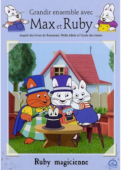 Grandir ensemble avec Max et Ruby - 4 - Ruby magicienne - DVD