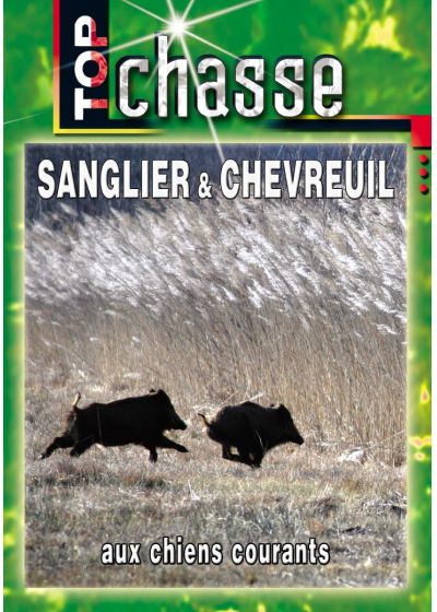 Top chasse - Sanglier et chevreuil aux chiens courants - DVD