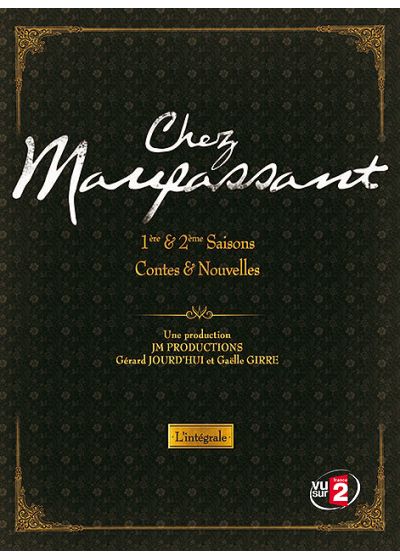 Chez Maupassant - Contes & Nouvelles - 1ère & 2ème saisons - DVD