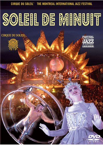 Le Cirque du soleil - Soleil de minuit - DVD