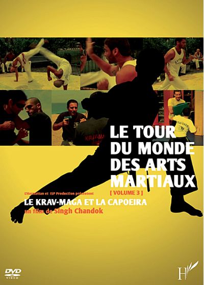 Tour du monde des arts martiaux volume 3 : Le Krav-Maga et la capoeira - DVD