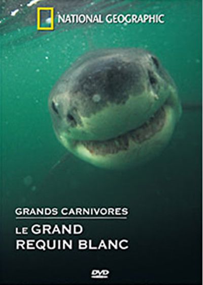 National Geographic - Grands carnivores : le grand requin blanc - DVD