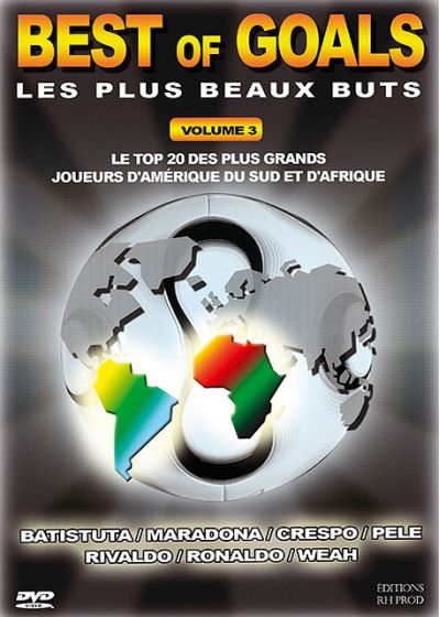 Best of Goals - Les plus beaux buts - Vol. 3 : Le Top 20 des plus grands joueurs d'Amérique du Sud et d'Afrique - DVD