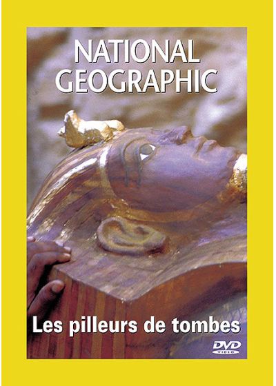 National Geographic - Les pilleurs de tombes - DVD