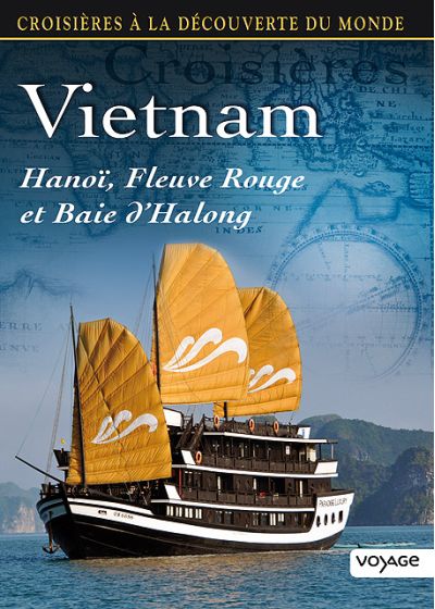 Croisières à la découverte du monde - Vol. 81 : Vietnam : Hanoï, Fleuve Rouge et Baie d'Halong - DVD