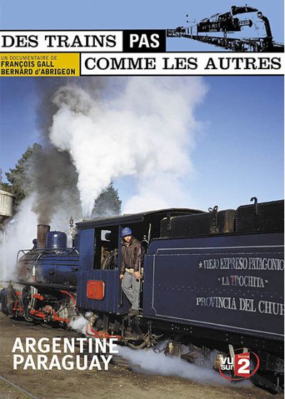 Des trains pas comme les autres - L'Argentine / Paraguay - DVD