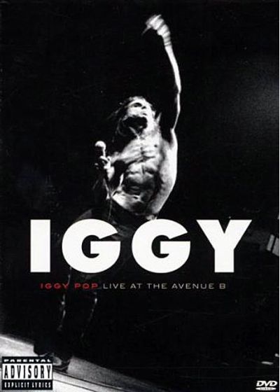 Iggy Pop - Live at the Avenue B - DVD