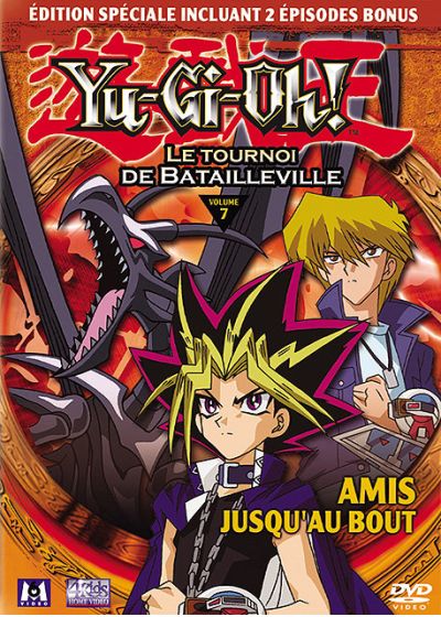 Yu-Gi-Oh! - Saison 2 - Le tournoi de Batailleville - Volume 07 - Amis jusqu'au bout - DVD