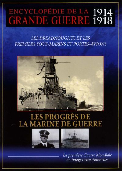 Encyclopédie de la grande guerre 1914-1918 : Les progrès de la marine de guerre - DVD