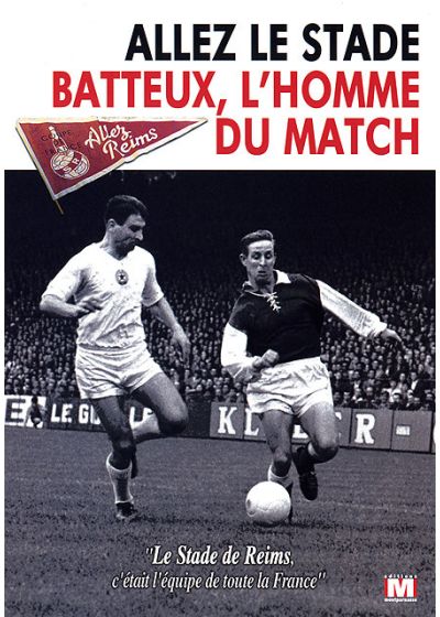 Allez le Stade + Batteux, l'homme du match - DVD