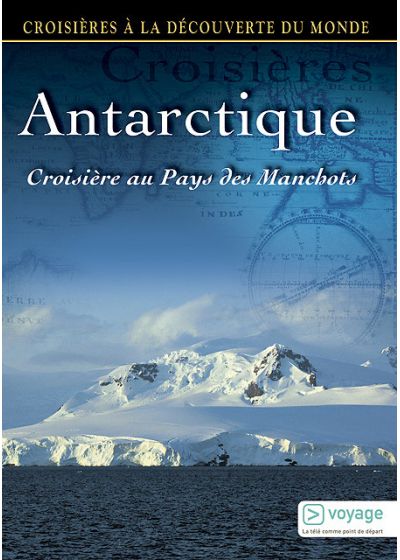Croisières à la découverte du monde - Vol. 46 : Antarctique, croisière au pays des manchots - DVD