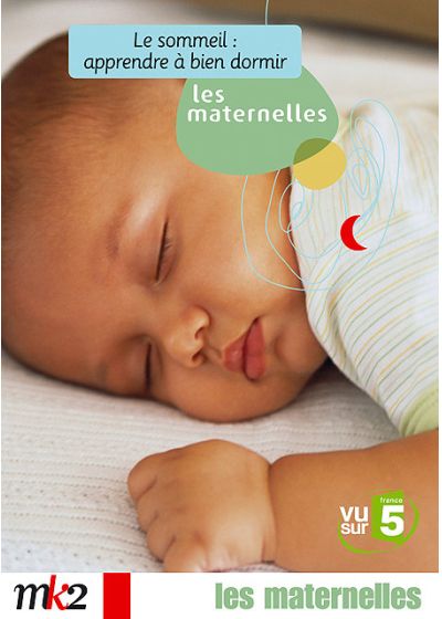 Les Maternelles - 5 - Le sommeil : apprendre à bien dormir - DVD