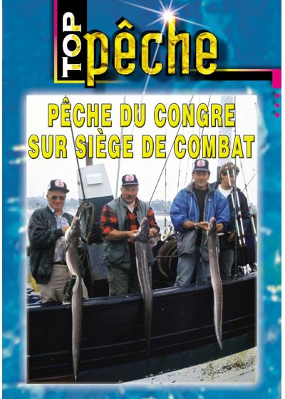 Top pêche - Pêche du congre sur siège de combat - DVD