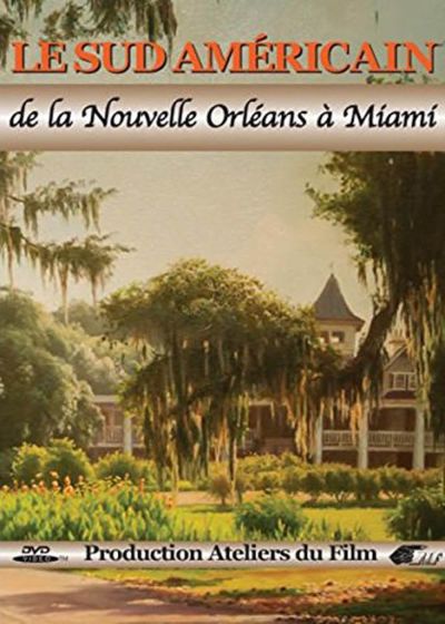 Sud américain : De la nouvelle Orléans à Miamio - DVD