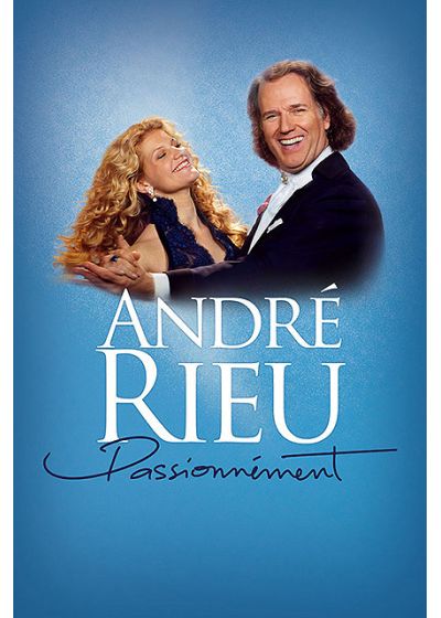 André Rieu - Passionnément - DVD
